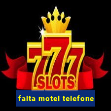 falta motel telefone